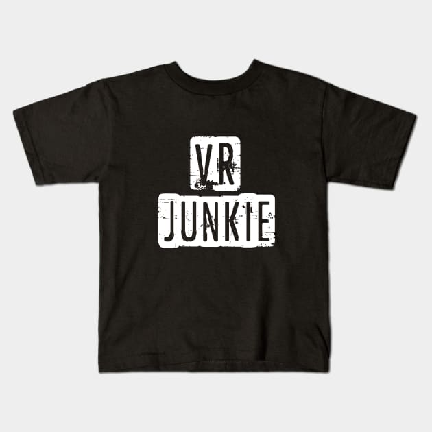 Vr junkie Kids T-Shirt by RataGorrata